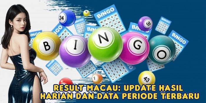 Result Macau: Update Hasil Harian dan Data Periode Terbaru